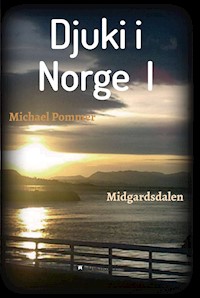 Djuki i Norge  I - Michael Pommer - E-Book