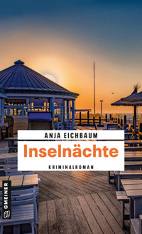 Inselnächte - Anja Eichbaum - E-Book