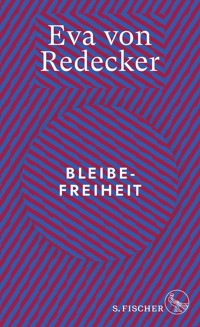Bleibefreiheit - Eva von Redecker - E-Book