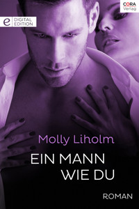 Ein Mann wie du - Molly Liholm - E-Book