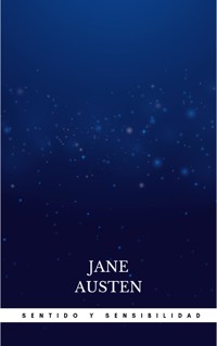 Sentido y Sensibilidad - Jane Austen - E-Book