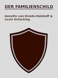 Der Familienschild - Annette von Droste-Hülshoff - E-Book