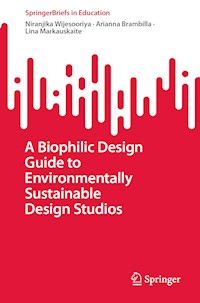 A Biophilic Design Guide to Environmentally Sustainable Design Studios - Niranjika Wijesooriya - E-Book