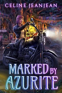 Marked by Azurite - Celine Jeanjean - E-Book
