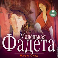 Маленькая Фадета - Жорж Санд - Hörbuch