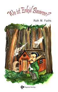 Wo ist Erkül Bwaroo? - Ruth M Fuchs - E-Book