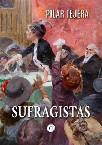 SUFRAGISTAS - Pilar Tejera Osuna - E-Book
