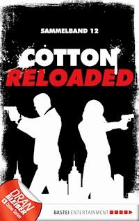 Cotton Reloaded - Sammelband 12 -  Arno Endler - E-Book