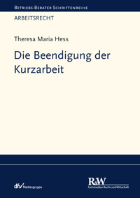 Die Beendigung der Kurzarbeit - Theresa Maria Hess - E-Book