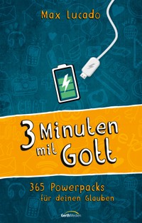 Drei Minuten mit Gott - Max Lucado - E-Book