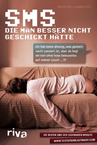 SMS, die man besser nicht geschickt hätte - Ben Bator - E-Book
