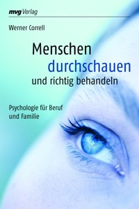Menschen durchschauen und richtig behandeln - Werner Correll - E-Book + Hörbuch