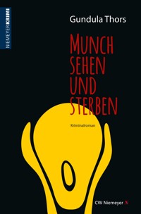 Munch sehen und sterben - Gundula Thors - E-Book