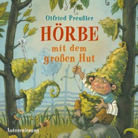 Hörbe mit dem großen Hut - Otfried Preußler - Hörbuch