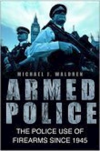 Armed Police - Michael J. Waldren - E-Book
