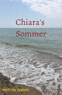 Chiara's Sommer - Melinda Waleni - E-Book