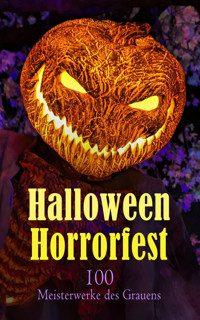 Halloween Horrorfest – 100 Meisterwerke des Grauens - Hugh Walpole - E-Book