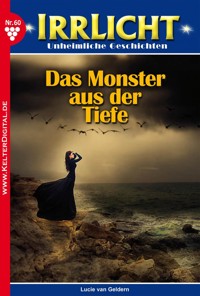 Das Monster aus der Tiefe… - Lucie van Geldern - E-Book