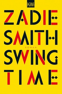 Swing Time - Zadie Smith - E-Book