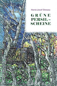 Grüne Persil-Scheine - Horst-Josef Denzau - E-Book