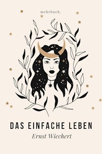 Das einfache Leben - Ernst Wiechert - E-Book