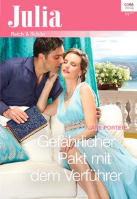 Gefährlicher Pakt mit dem Verführer - Jane Porter - E-Book