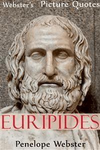 Webster's Euripides Picture Quotes - Penelope Webster - E-Book