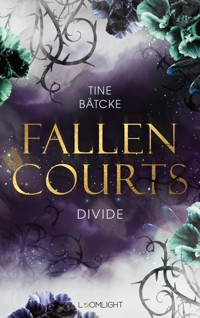 Fallen Courts 2: Divide - Tine Bätcke - E-Book