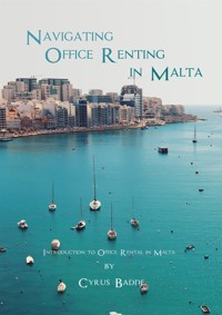 Navigating Office Renting in Malta - Cyrus Badde - E-Book