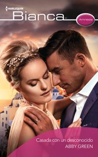 Casada con un desconocido - Abby Green - E-Book