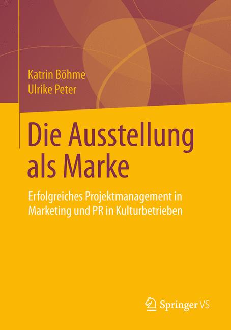 Die Ausstellung als Marke - Katrin Böhme - E-Book