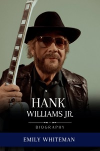 Hank Williams Jr. Biography - Emily Whiteman - E-Book