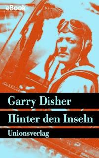 Hinter den Inseln - Garry Disher - E-Book