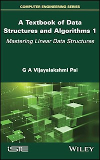 A Textbook of Data Structures and Algorithms, Volume 1 - G. A. Vijayalakshmi Pai - E-Book