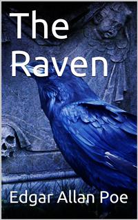 The Raven - Edgar Allan Poe - E-Book