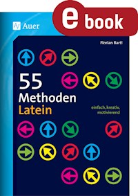 55 Methoden Latein - Florian Bartl - E-Book