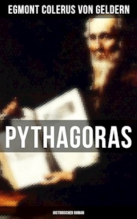 Pythagoras: Historischer Roman - Egmont Colerus von Geldern - E-Book