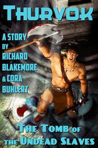 The Tomb of the Undead Slaves - Richard Blakemore - E-Book