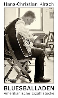Bluesballaden - Hans-Christian Kirsch - E-Book