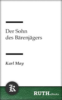 Der Sohn des Bärenjägers - Karl May - E-Book