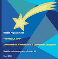 "Werde still, o Erde!" - Elisabeth Poganiuch-Flören - E-Book