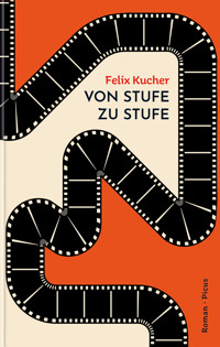 Von Stufe zu Stufe - Felix Kucher - E-Book
