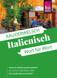 Reise Know-How Kauderwelsch Italienisch - Wort für Wort: Kauderwelsch-Sprachführer Band 22 - Ela Strieder - E-Book