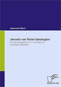 Jenseits von Partei-Ideologien - Alexander Plitsch - E-Book