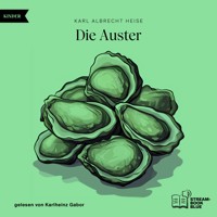 Die Auster - Karl Albrecht Heise - Hörbuch