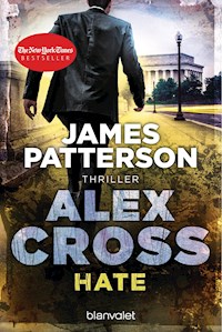 Hate - Alex Cross 24 - James Patterson - E-Book