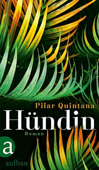 Hündin - Pilar Quintana - E-Book