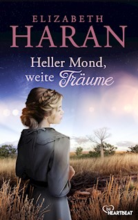 Heller Mond, weite Träume - Elizabeth Haran - E-Book