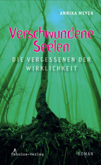 Verschwundene Seelen - Annika Meyer - E-Book