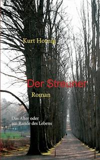 Der Streuner - Kurt Hornig - E-Book